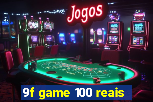 9f game 100 reais